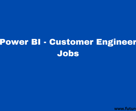 Power BI Customer Engineer Jobs